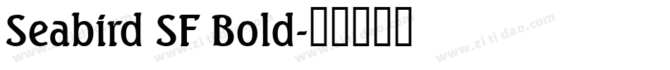 Seabird SF Bold字体转换